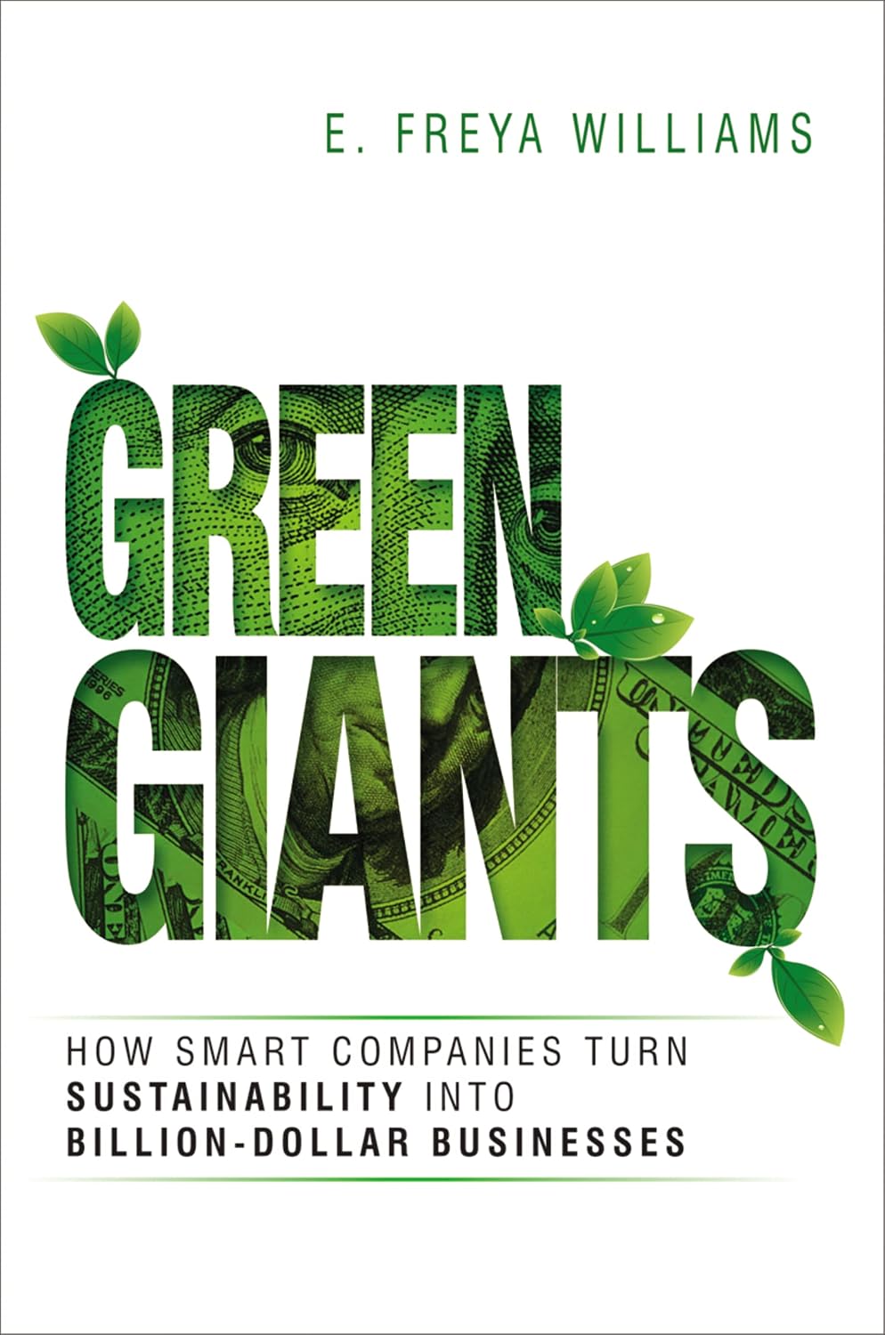 Green Giants: How Smart Companies Turn Sustainability Into Billion-Dollar Businesses baixar o livro de graça