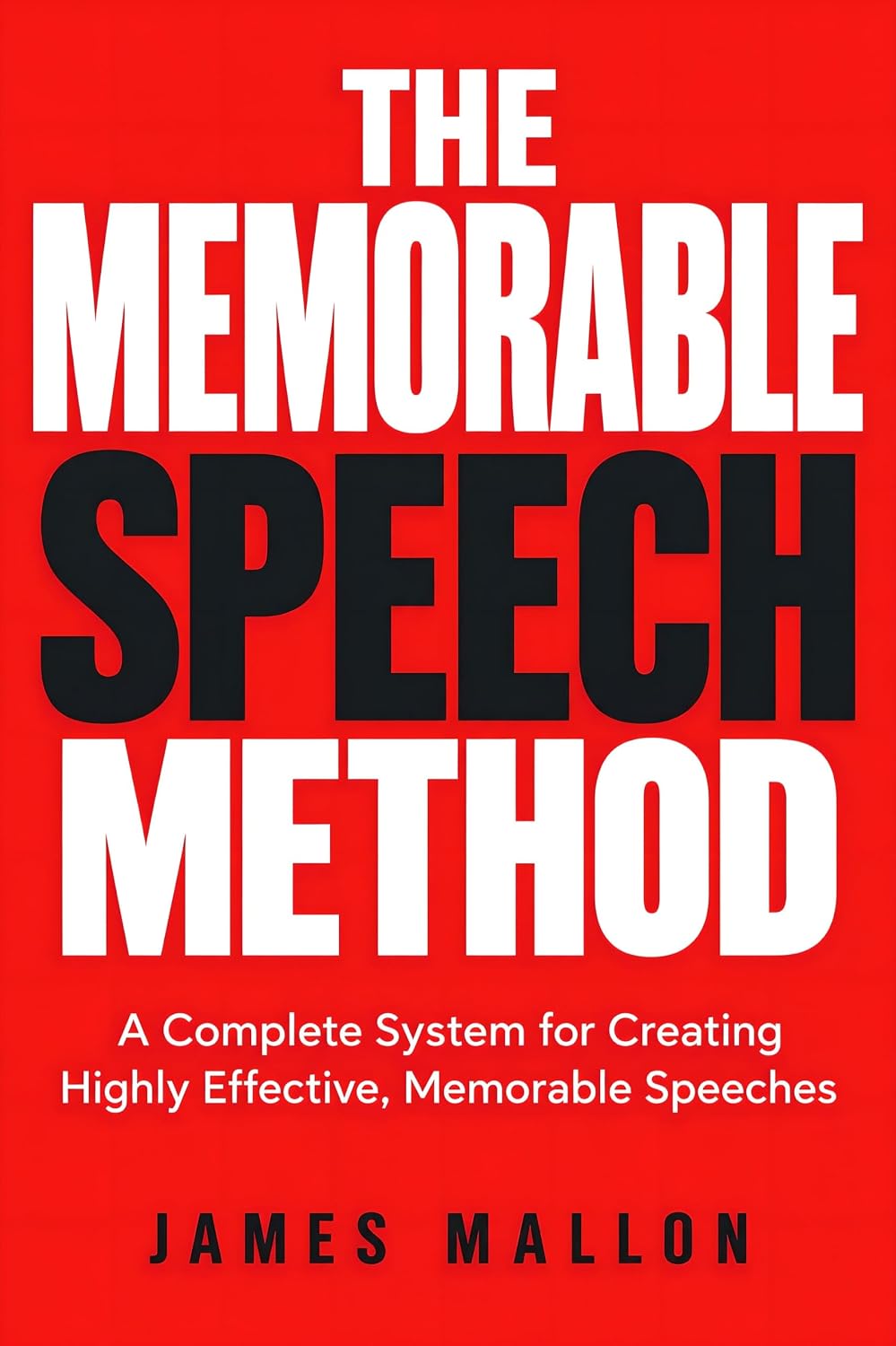 ler totalmente The Memorable Speech Method: A Complete System for Creating Highly Effective, Memorable Speeches (English Edition)