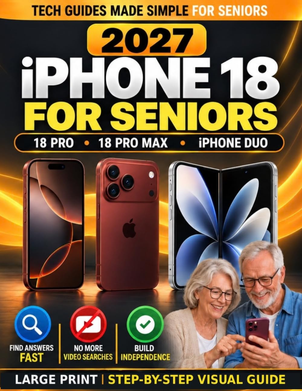 iPhone 18 Pro, Pro Max & Duo for Seniors: A Large-Print Step-by-Step Visual Guide That Shows You Exactly Where to Tap | Easily Use Your New iPhone, Master Siri AI and Fix Common Problems on Your Own baixar o livro de graça
