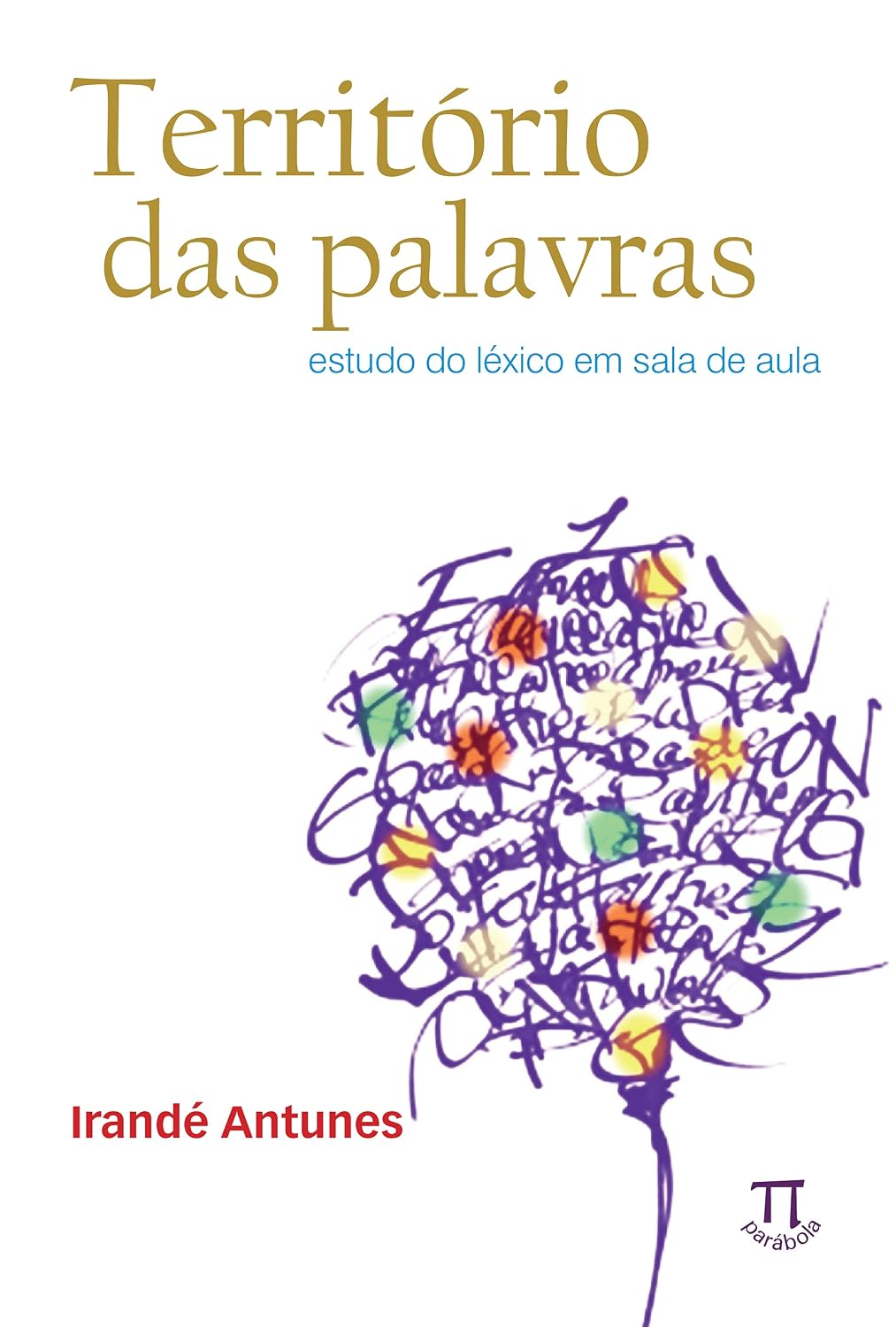 Território das palavras: estudo do léxico em sala de aula (Estratégias de ensino Livro 28) baixar o livro de graça