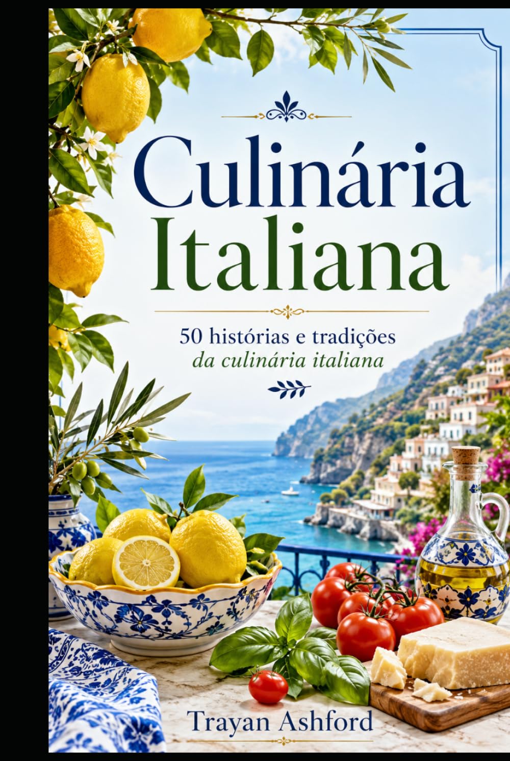 Culinária Italiana: 50 histórias e tradições da culinária italiana (Portuguese Edition) baixar livro de graça