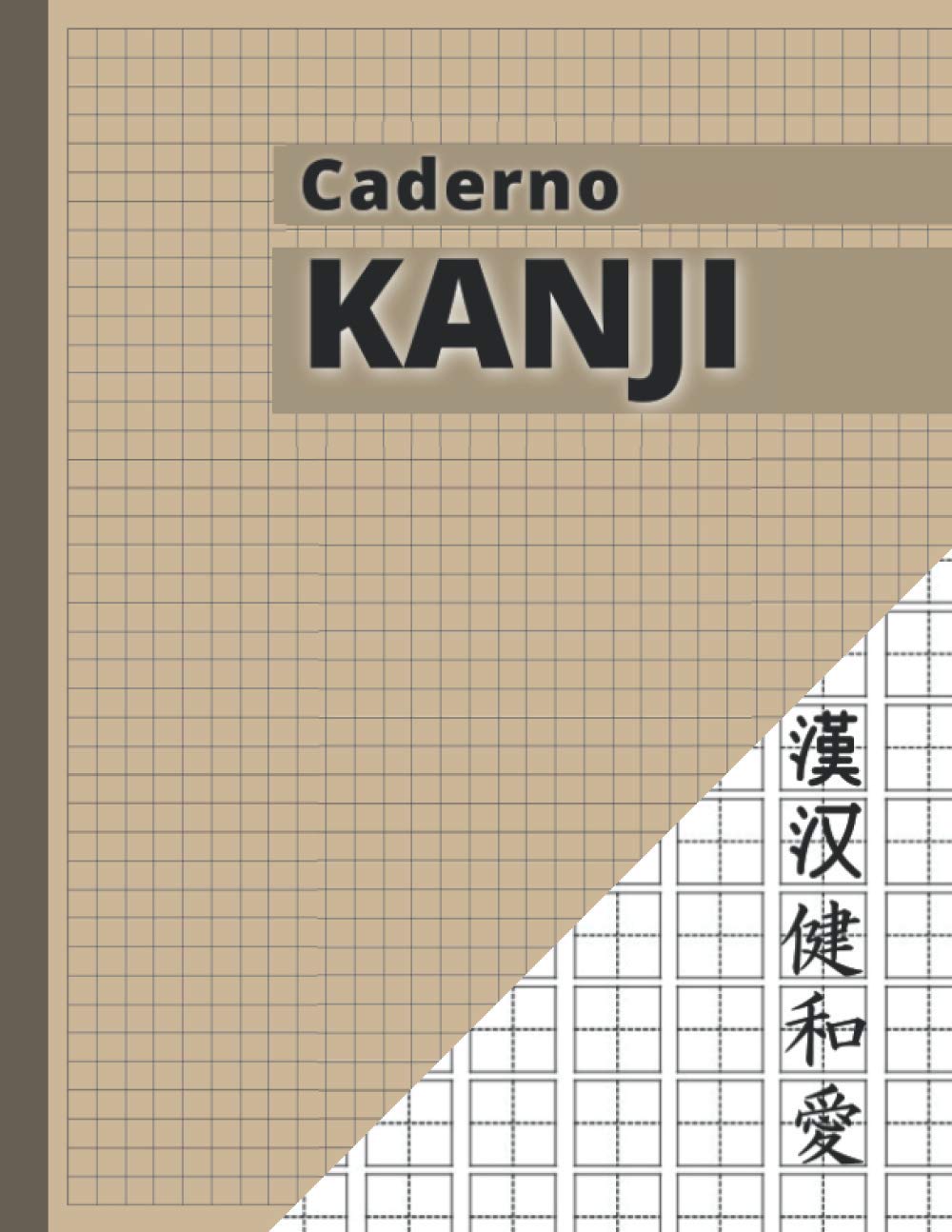 Caderno KANJI: Livro de Escrita Japonesa | Folhas de Escrita do Genkouyoushi Japonês para escrever todos os kana, hiragana e katakana, alfabetos japoneses - 21,59 x 27,94 (Portuguese Edition) baixar o livro de graça