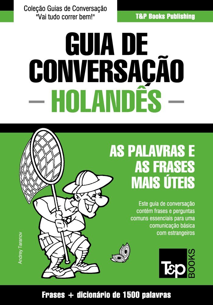 ler totalmente Guia de Conversação Português-Holandês e dicionário conciso 1500 palavras (European Portuguese Collection Livro 167)