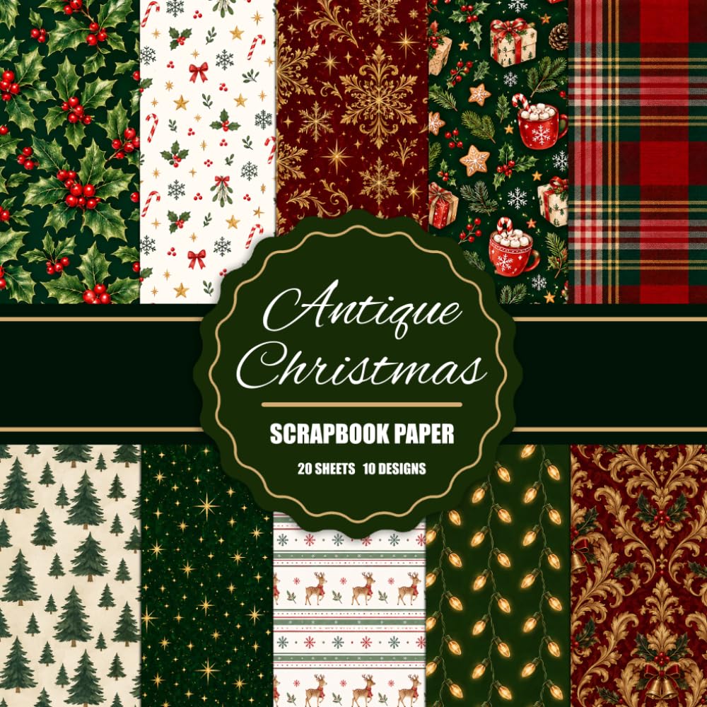 Antique Christmas Scrapbook Paper: 20 Double-Sided Decorative Sheets in 10 Elegant Holiday Designs for Scrapbooking, Junk Journals, Card Making, DIY Crafts & Gift Wrapping baixar livro de graça