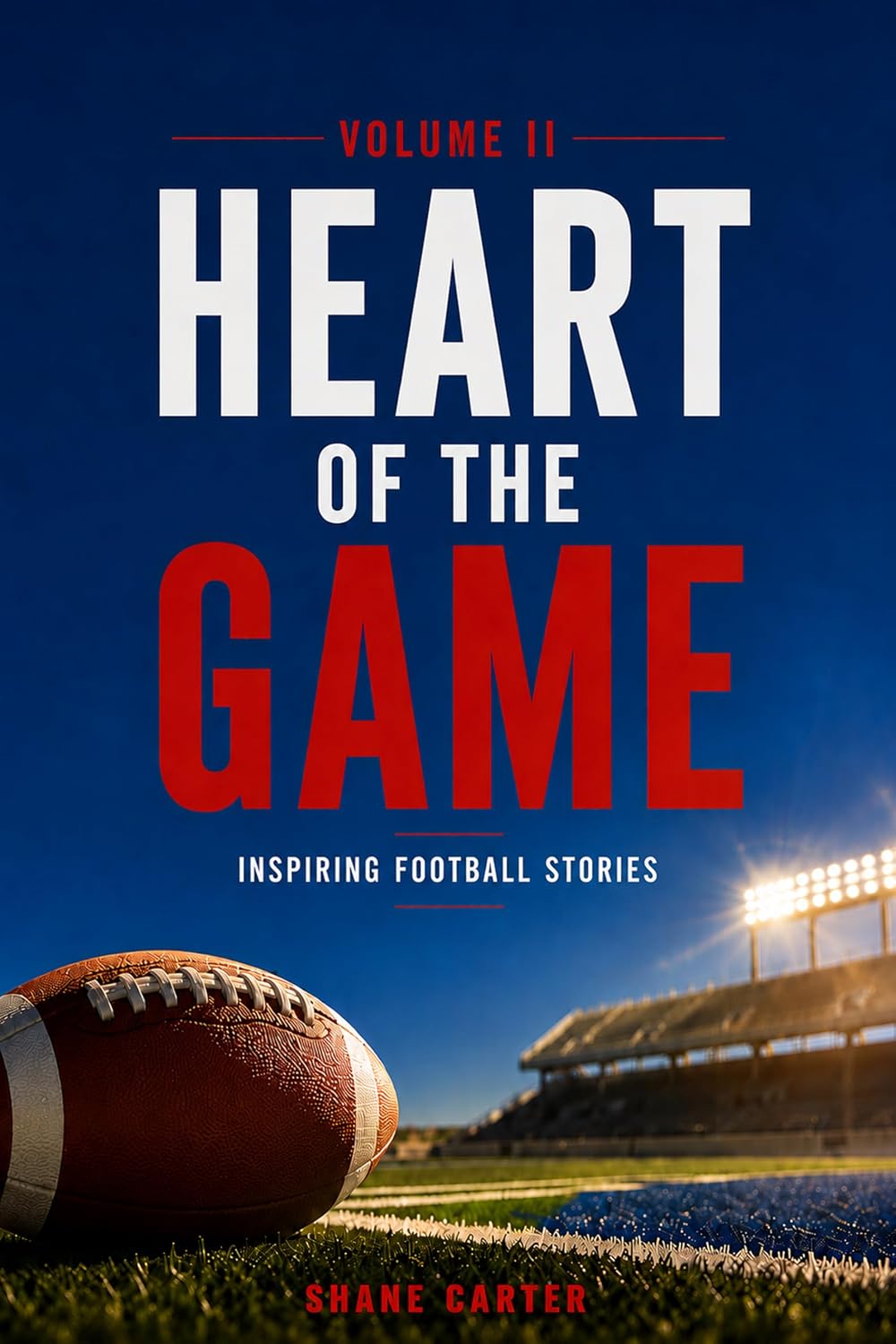 HEART OF THE GAME Inspiring Football Stories Volume II: 12 Stories That Will Touch Your Heart (English Edition) baixar o livro de graça