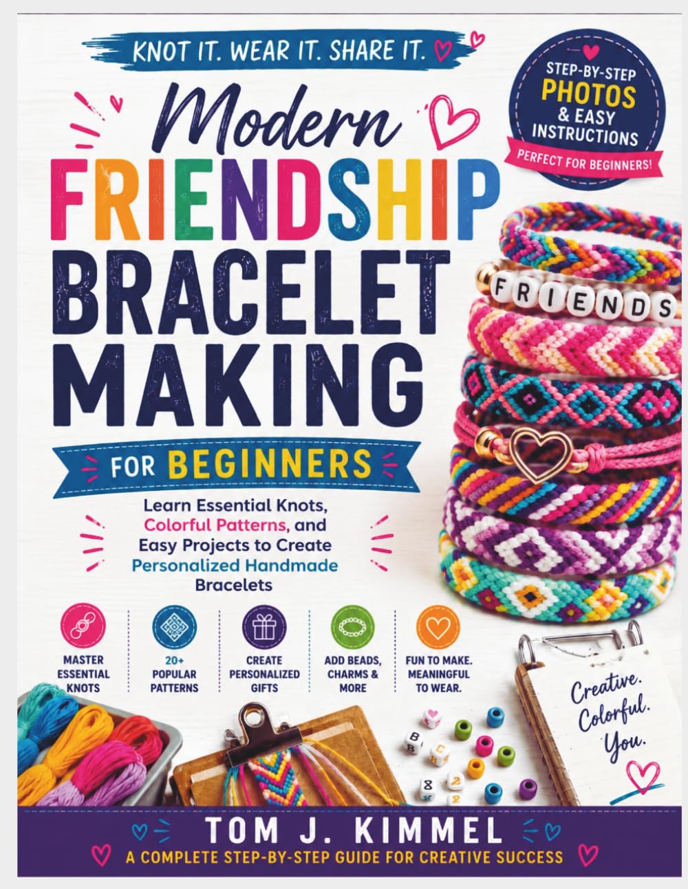 ler totalmente Modern Friendship Bracelet Making For Beginners: Learn Essential Knots, Colorful Patterns, and Easy Projects to Create Personalized Handmade Bracelets