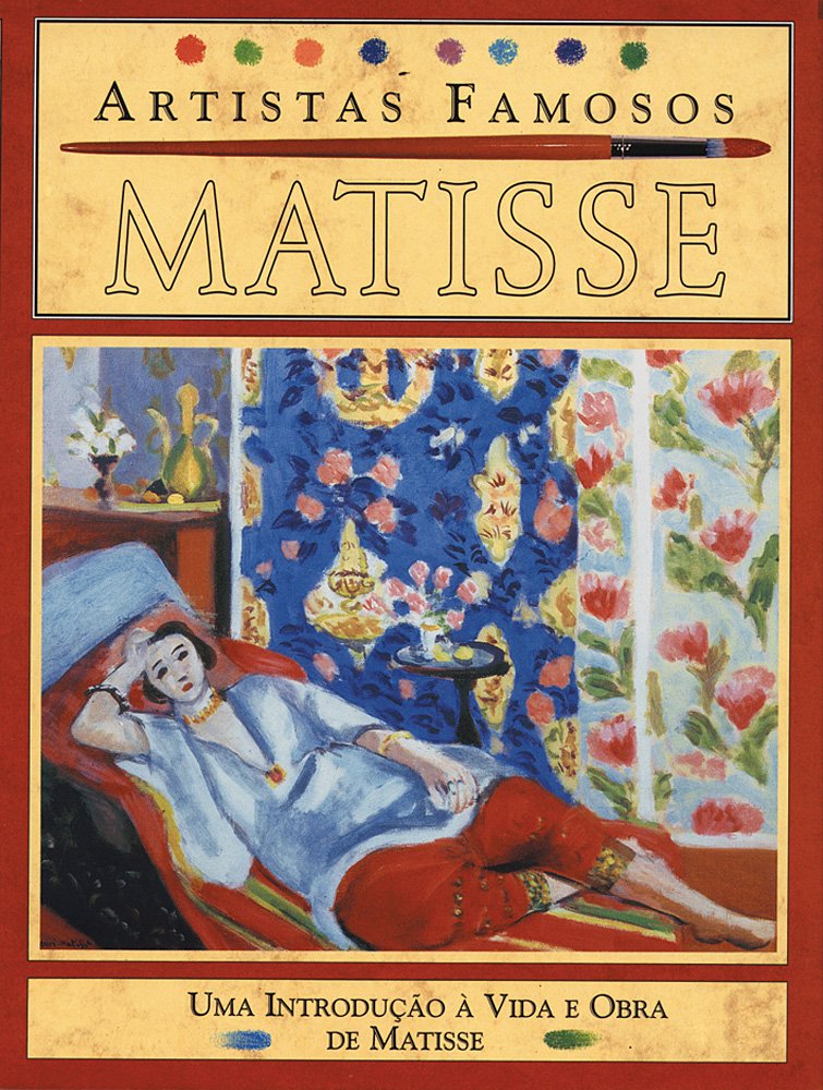 capítulo por capítulo baixar Matisse - Artistas Famosos: Uma Introdução à Vida e Obra de Matisse