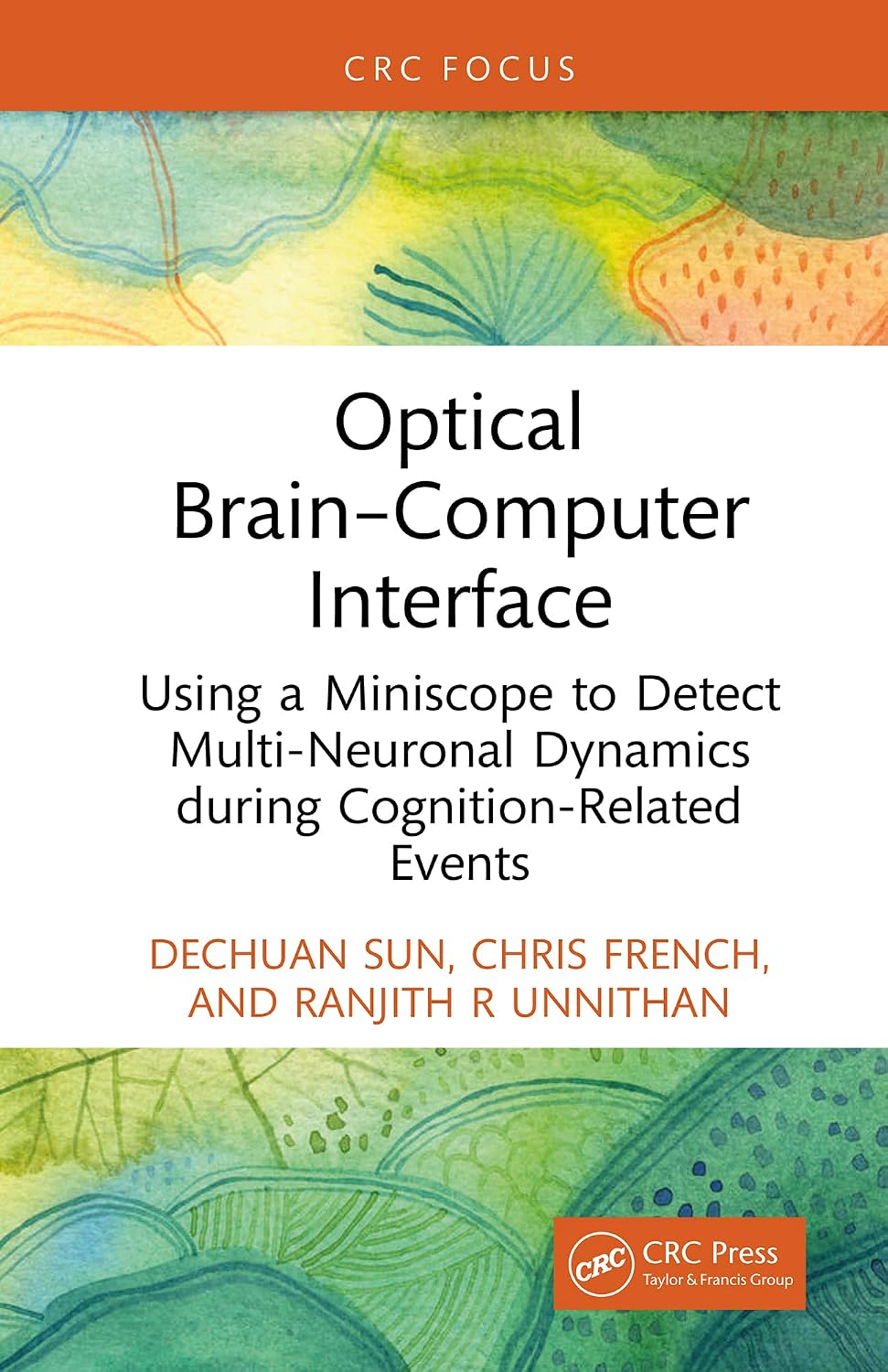 Optical Brain–Computer Interface: Using a Miniscope to Detect Multi-Neuronal Dynamics during Cognition-Related Events (English Edition)