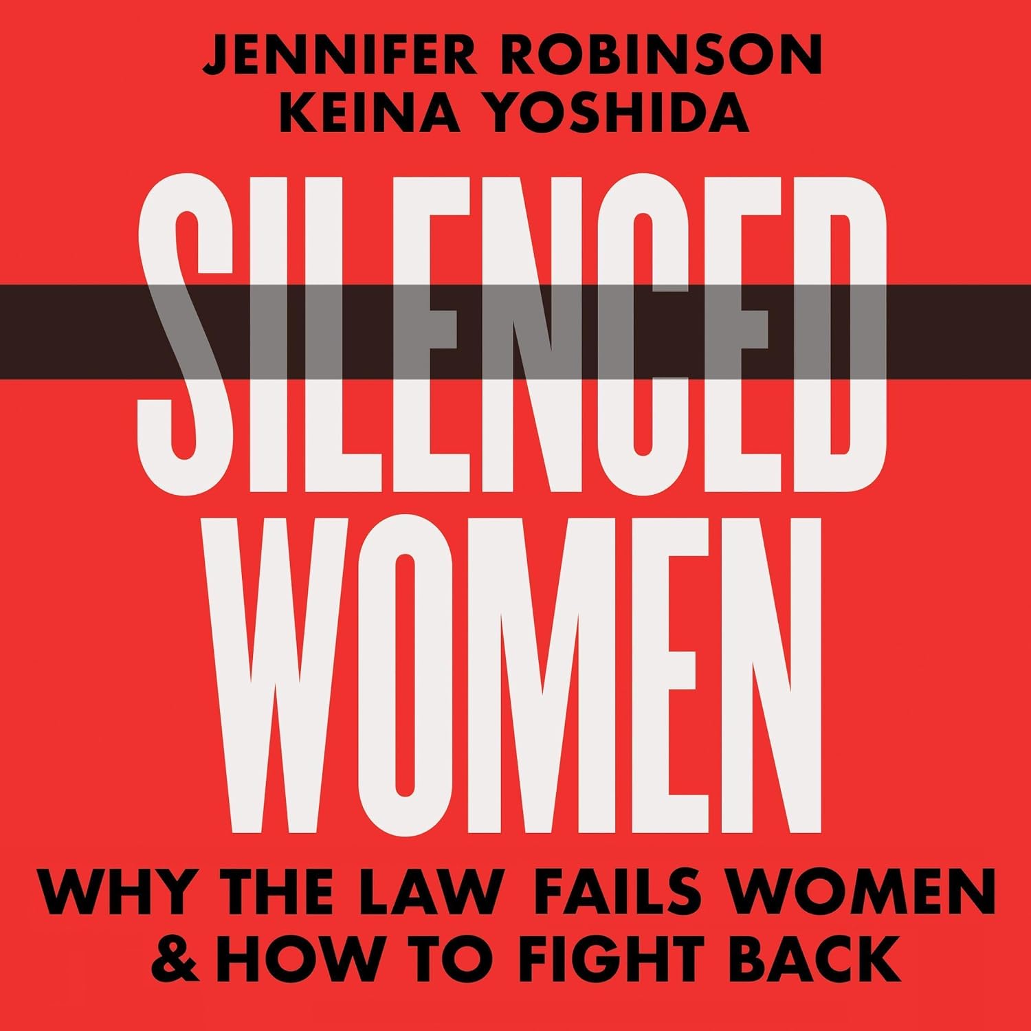 Silenced Women: Why The Law Fails Women and How to Fight Back baixar livro de graça