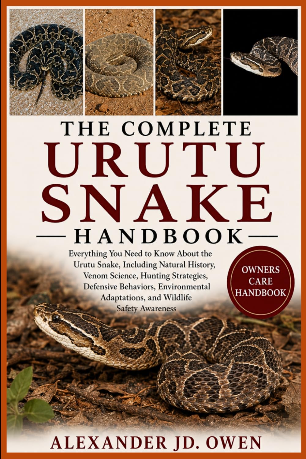 capítulo por capítulo baixar The Complete Urutu Snake Handbook: Everything You Need to Know About the Urutu Snake, Including Natural History, Venom Science, Hunting Strategies,... Adaptations, and Wildlife Safety Awareness