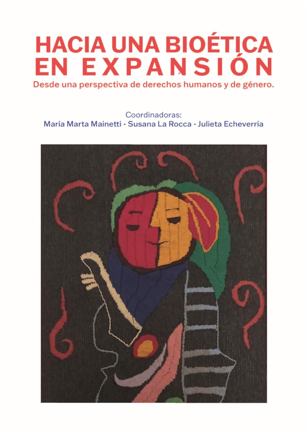 ler totalmente Hacia una bioética en expansión: Desde una perspectiva de derechos humanos y de género (Spanish Edition)