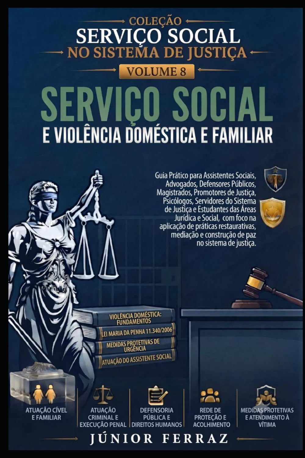 capítulo por capítulo baixar SERVIÇO SOCIAL E VIOLÊNCIA DOMÉSTICA E FAMILIAR: Guia Prático para Assistentes Sociais, Advogados, Magistrados, Promotores de Justiça, Defensores... NO SISTEMA DE JUSTIÇA) (Portuguese Edition)