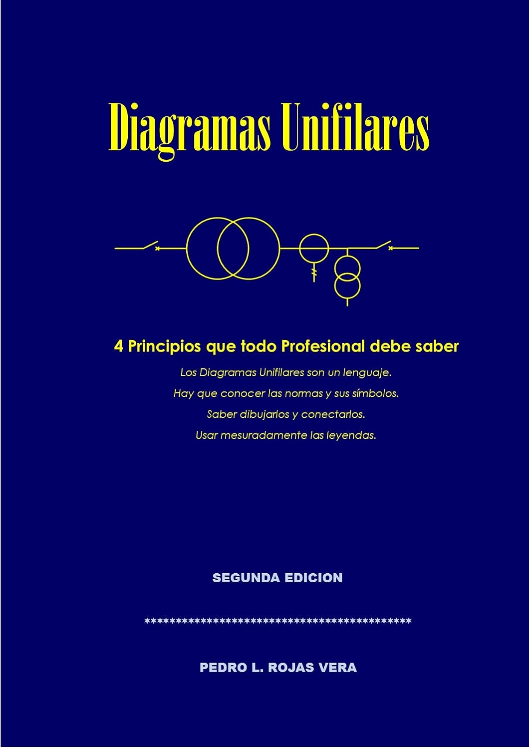 ler totalmente Diagramas Unifilares: 4 Principios para Diseñarlos como un Profesional (Spanish Edition)