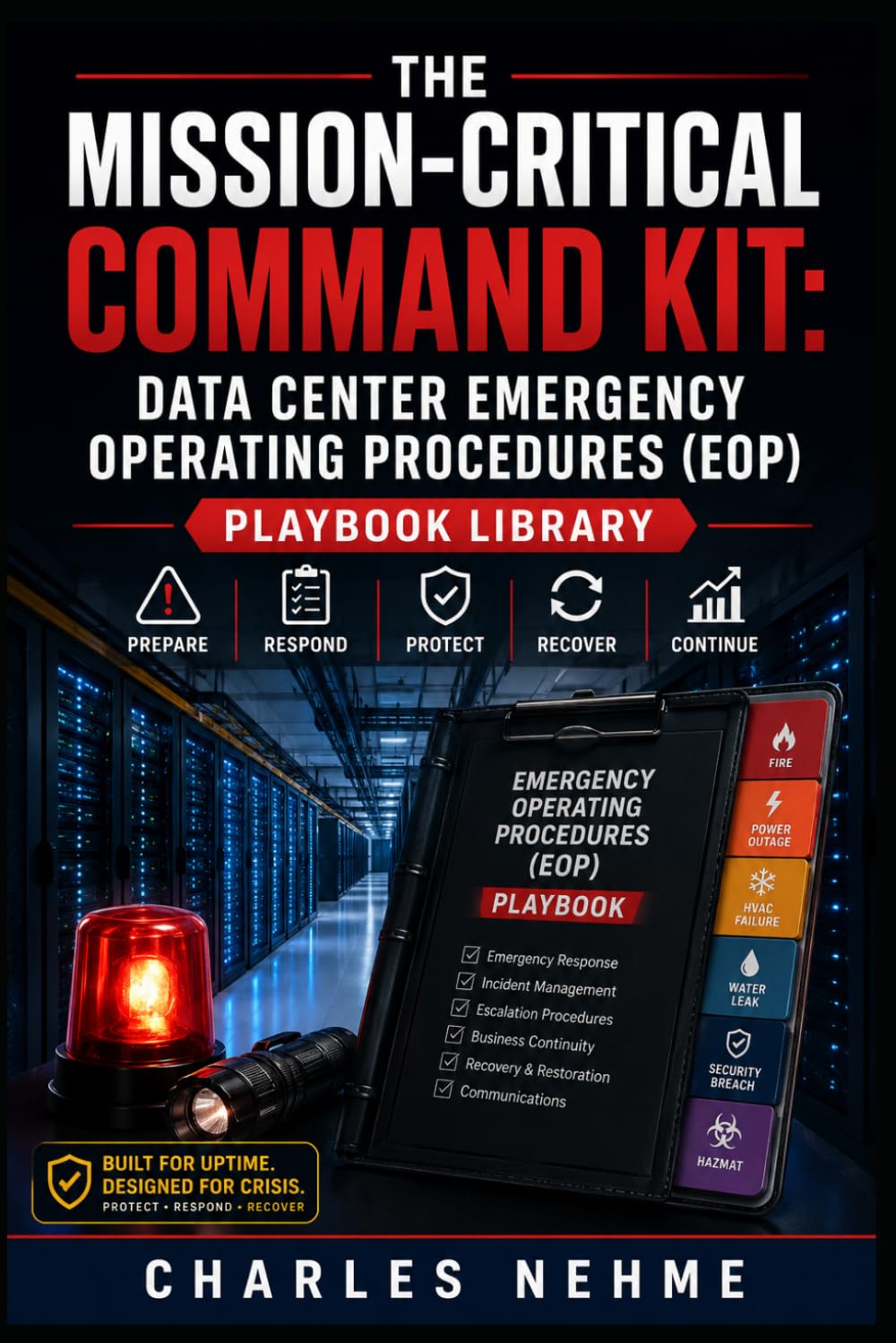 ler totalmente The Mission-Critical Command Kit: Data Center Emergency Operating Procedures (EOP) Playbook Library