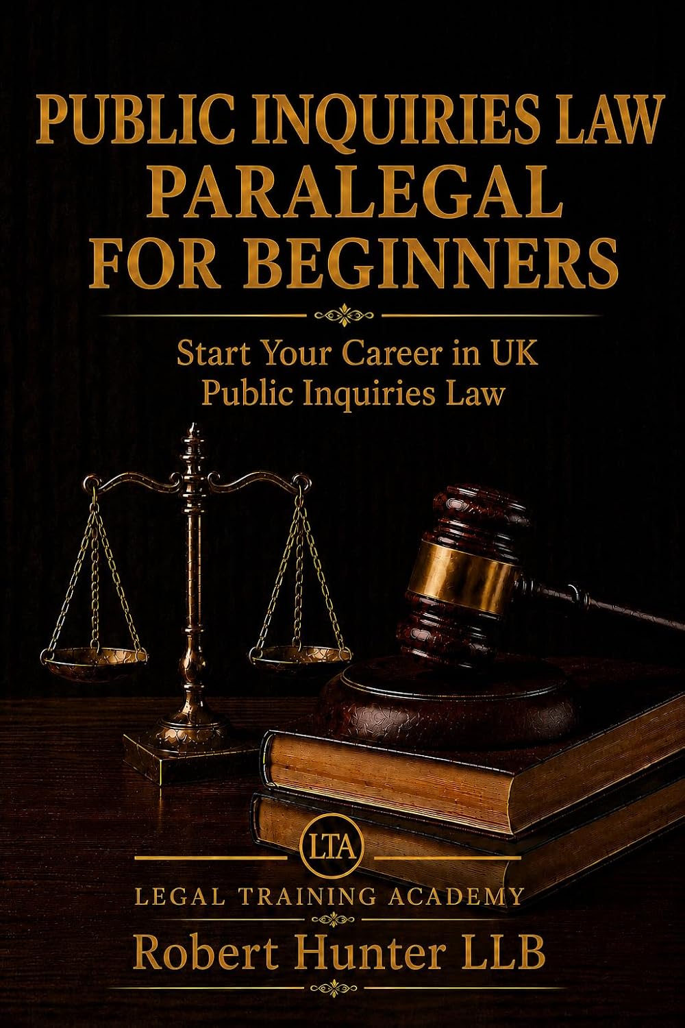 capítulo por capítulo baixar Public Inquiries Law Paralegal for Beginners: Start Your Career in UK Public Inquiries Law (English Edition)