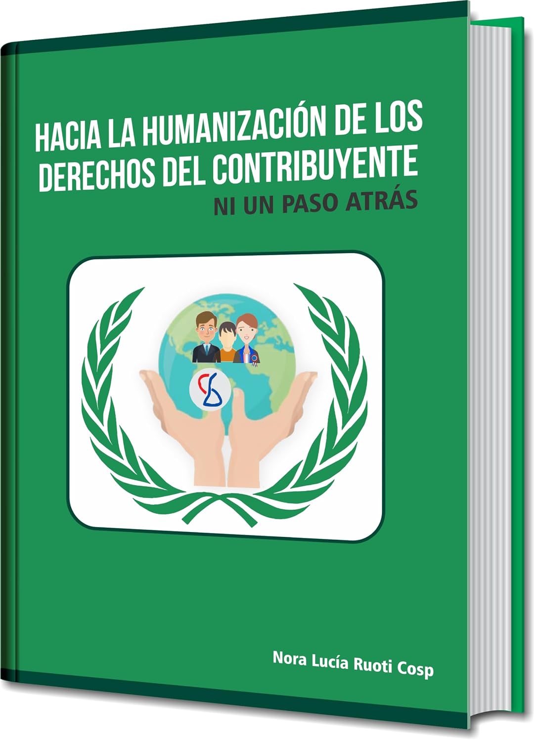 ler totalmente Hacia la Humanización de los Derechos del Contribuyente: NI UN PASO ATRÁS (Spanish Edition)