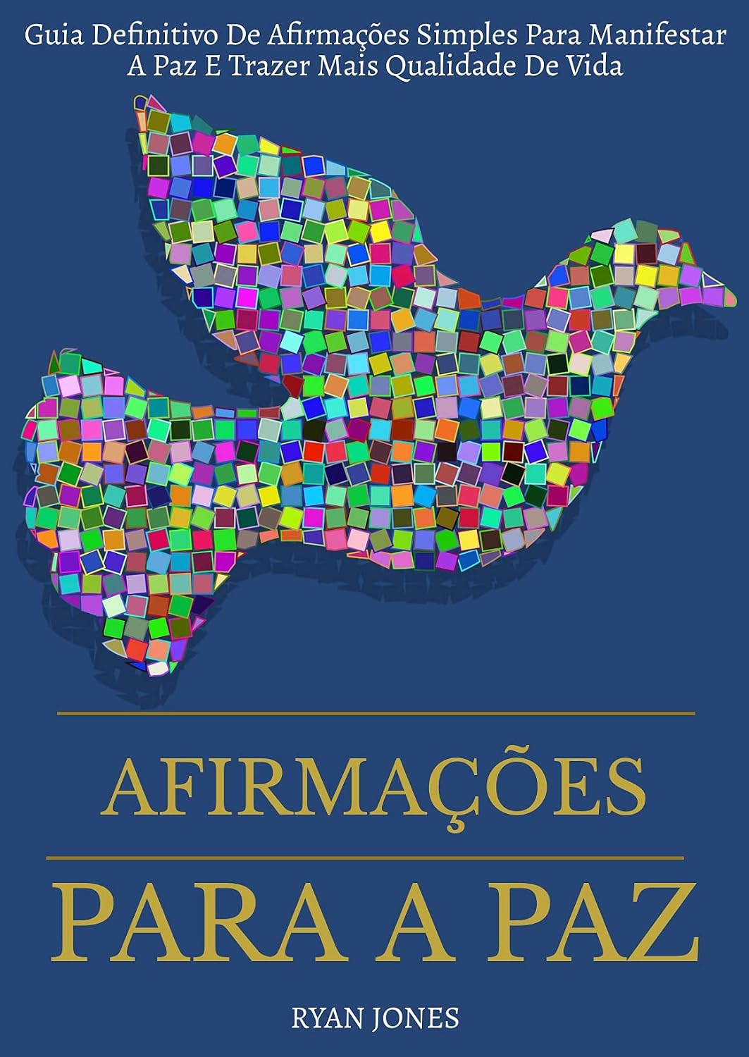 capítulo por capítulo baixar Afirmações Para A Paz: Guia Definitivo De Afirmações Simples Para Manifestar A Paz E Trazer Mais Qualidade De Vida