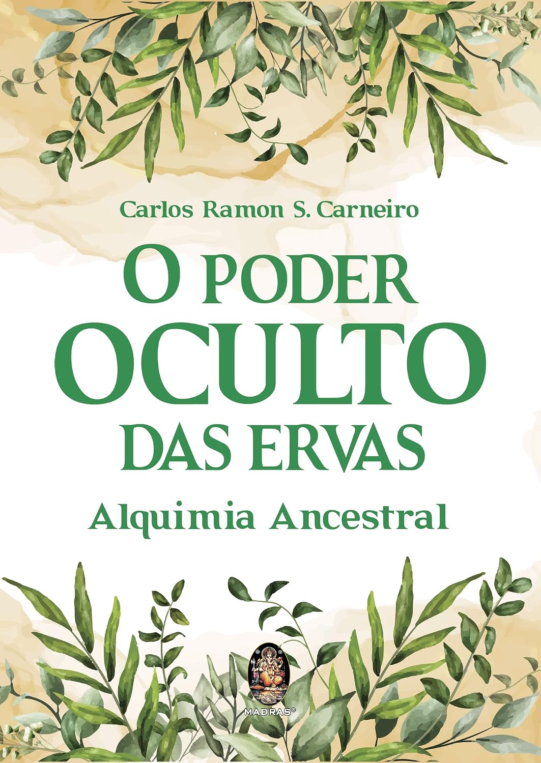 O Poder Oculto das Ervas: Alquimia Ancestral | O Poder Oculto das Ervas baixar livro de graça