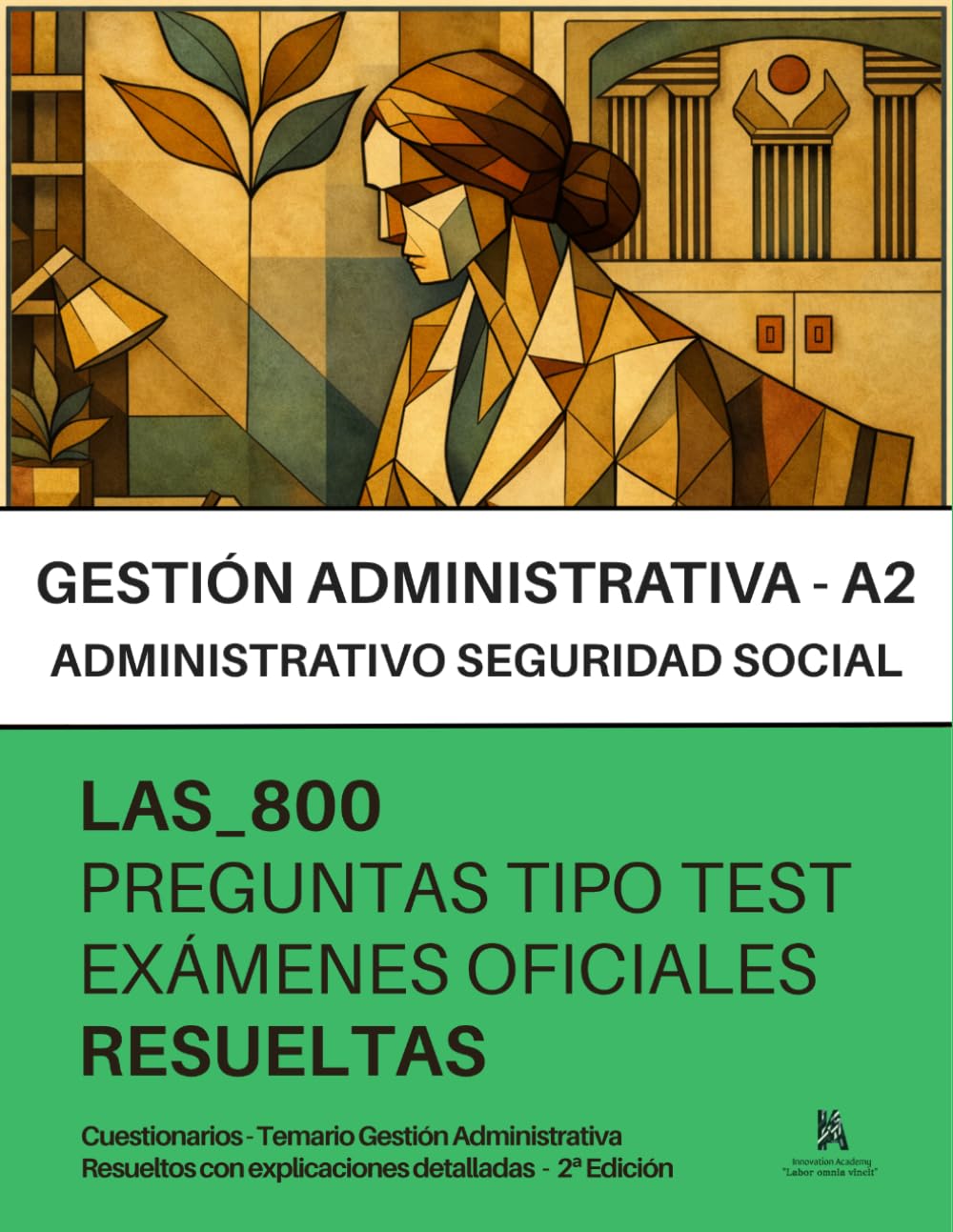 Oposiciones a GESTIÓN de la ADMINISTRACIÓN de la SEGURIDAD SOCIAL (A2): RESUELTAS Paso a Paso - 800 PREGUNTAS tipo TEST de exámenes oficiales. (Spanish Edition) baixar livro de graça
