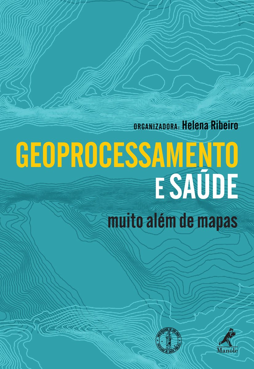 Geoprocessamento e Saúde: Muito Além de Mapas baixar livro de graça