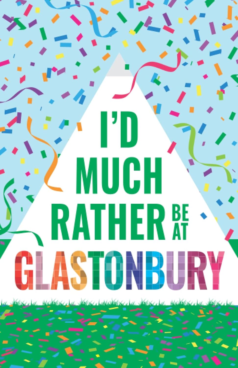 capítulo por capítulo baixar I'd Much Rather Be At Glastonbury Unofficial Glasto A5 Lined Notebook: A5 Paperback Glastonbury Music Festival Themed Notebook - College Ruled