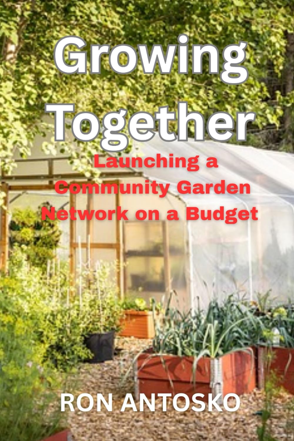 capítulo por capítulo baixar Growing Together: Launching a Community Garden Network on a Budget
