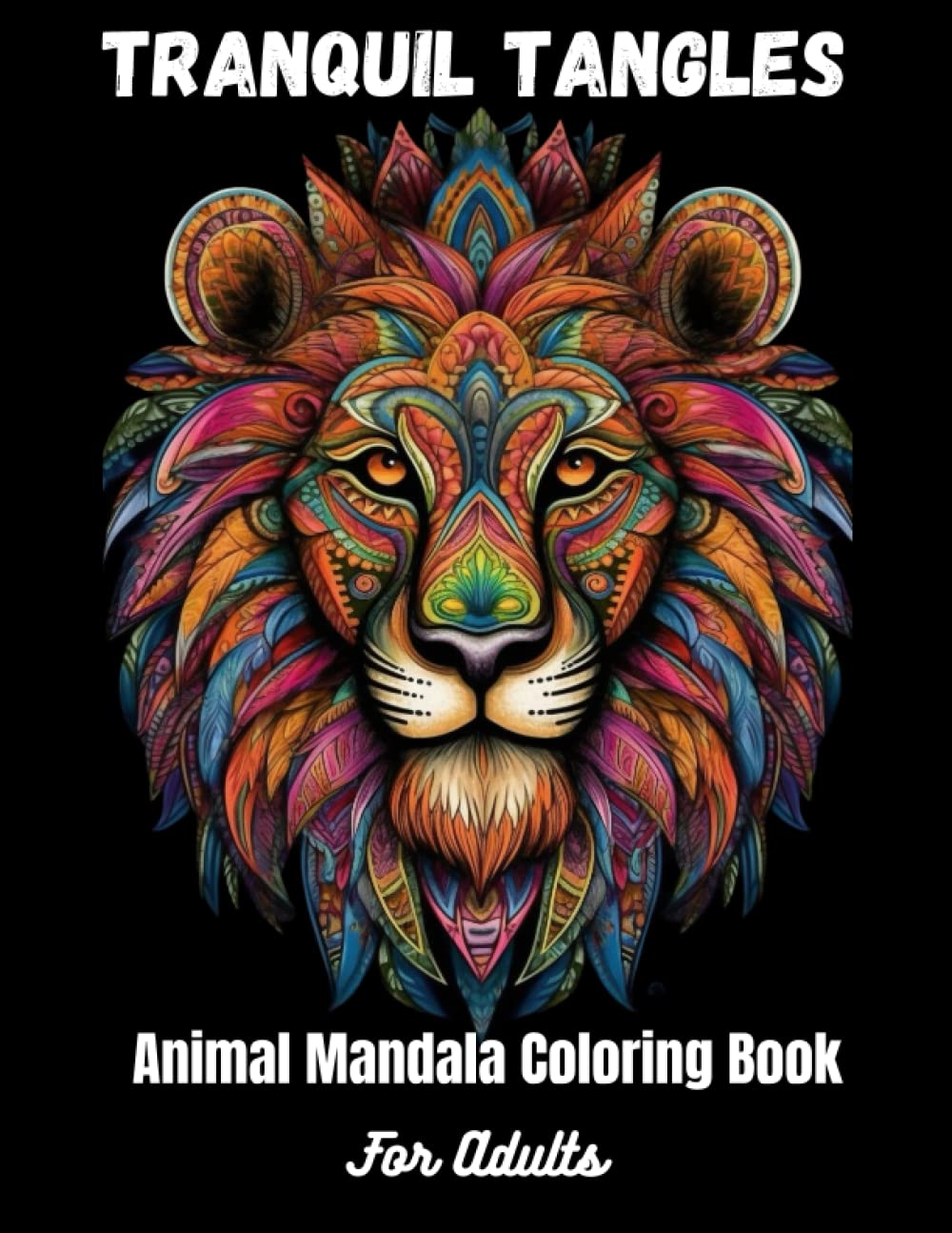 ler totalmente Tranquil Tangles: Animal Mandala Coloring Book: Intricate Designs for Mindful Relaxation and Stress Relief - Featuring Elephants, Lions, Butterflies, and More!
