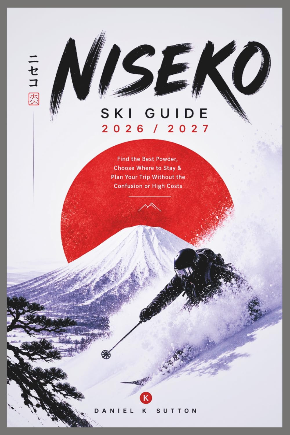 capítulo por capítulo baixar Niseko Ski Guide 2026/2027: Find the Best Powder, Choose Where to Stay & Plan Your Trip Without the Confusion or High Costs (Smart Skiers Travel Guides)