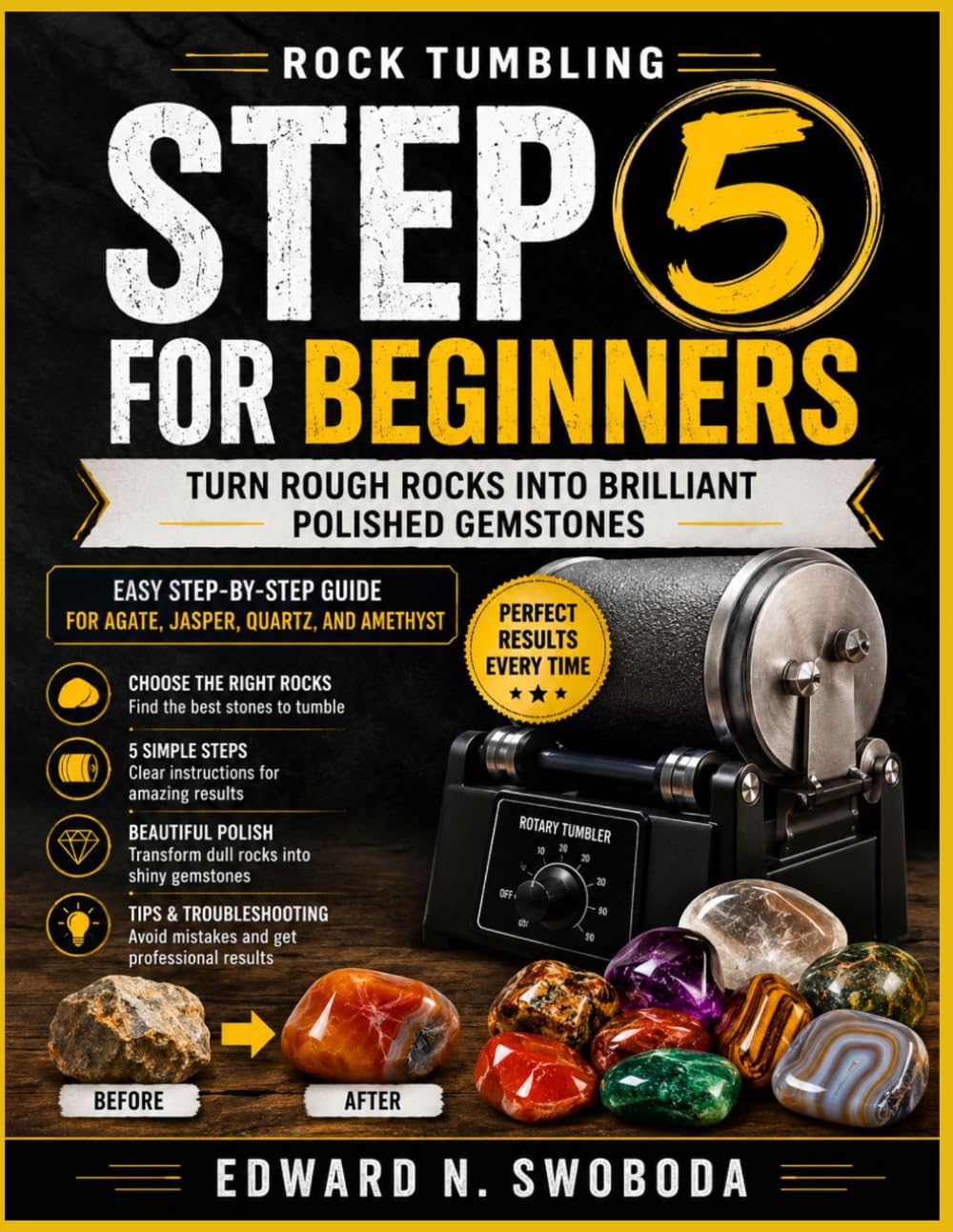 ler totalmente ROCK TUMBLING STEP 5 FOR BEGINNERS: Turn Rough Rocks into Brilliant Polished Gemstone— Easy Step-by-Step Guide for Agate, Jasper, Quartz, and Amethyst