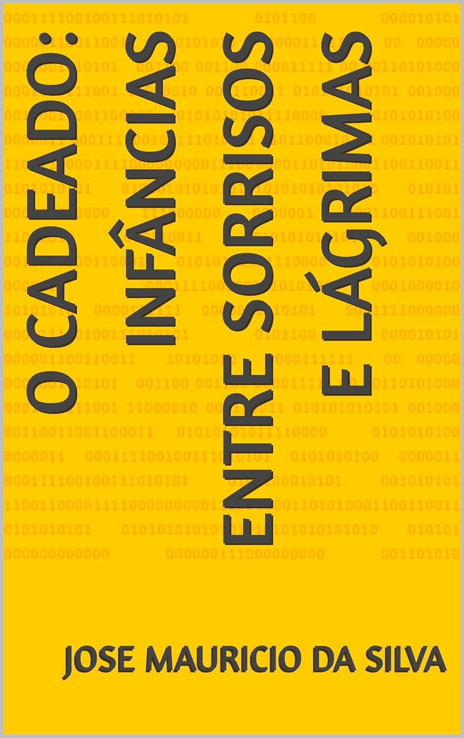 capítulo por capítulo baixar O CADEADO: INFÂNCIAS ENTRE SORRISOS E LÁGRIMAS