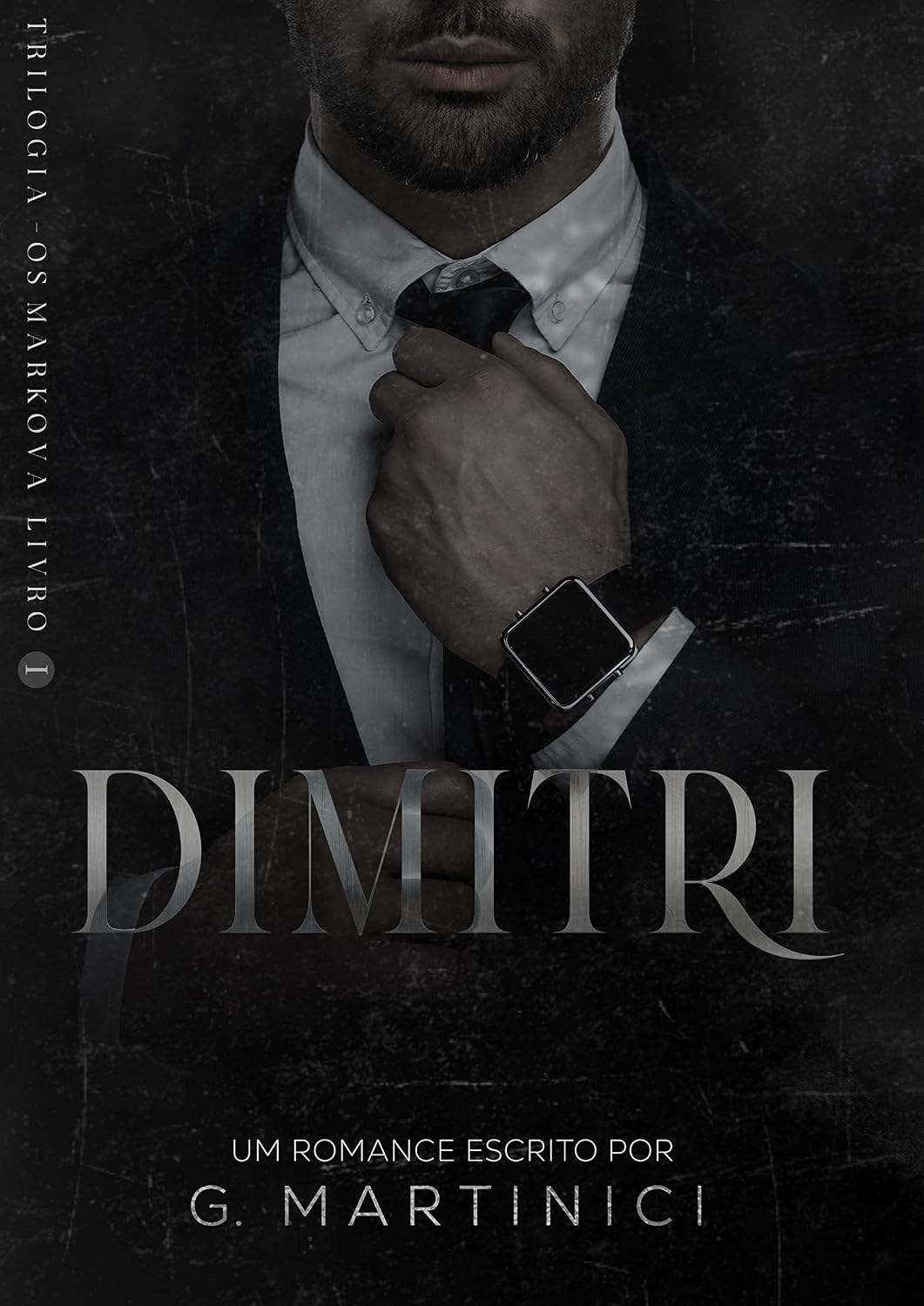 DIMITRI - Livro I: Trilogia - OS Markova