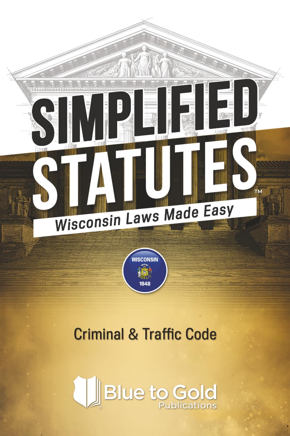 Simplified Statutes: Wisconsin Laws Made Easy: Criminal & Traffic Code baixar o livro de graça