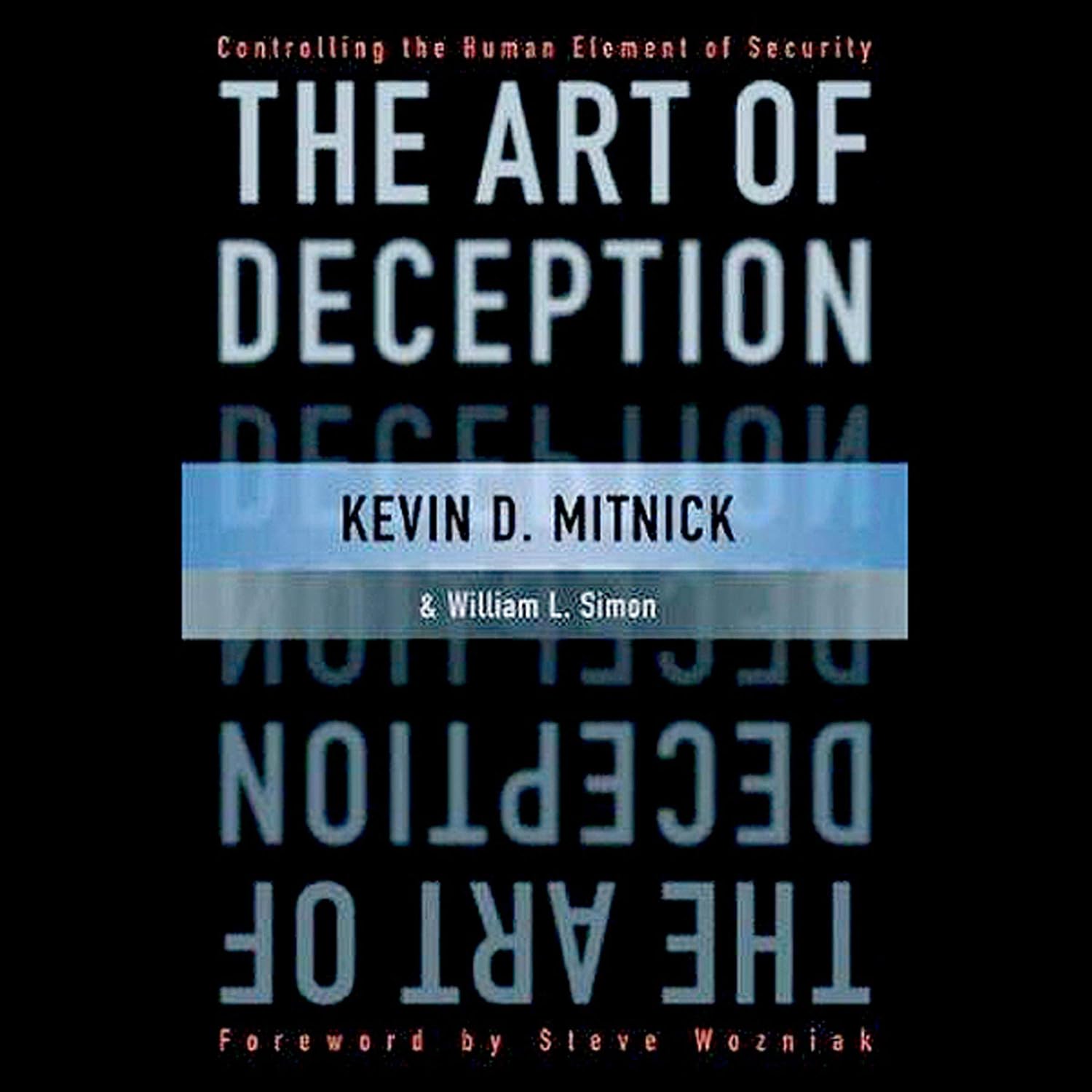 ler totalmente The Art of Deception: Controlling the Human Element of Security