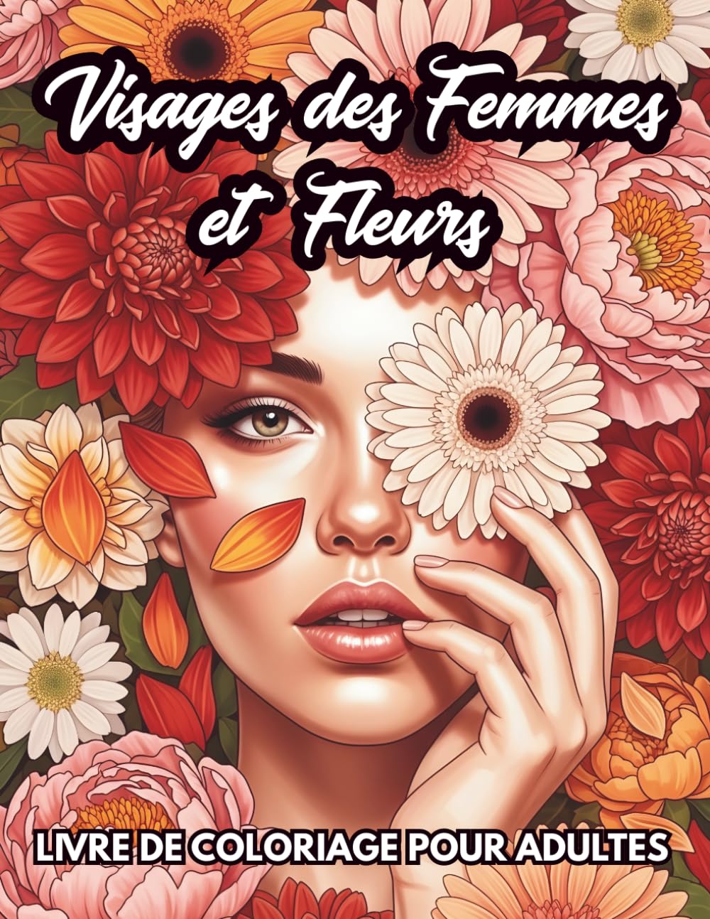 Visages des Femmes et Fleurs Livre de Coloriage pour Adultes: Illustrations élégantes et florales pour la relaxation, anti-stress et créativité (French Edition) baixar o livro de graça