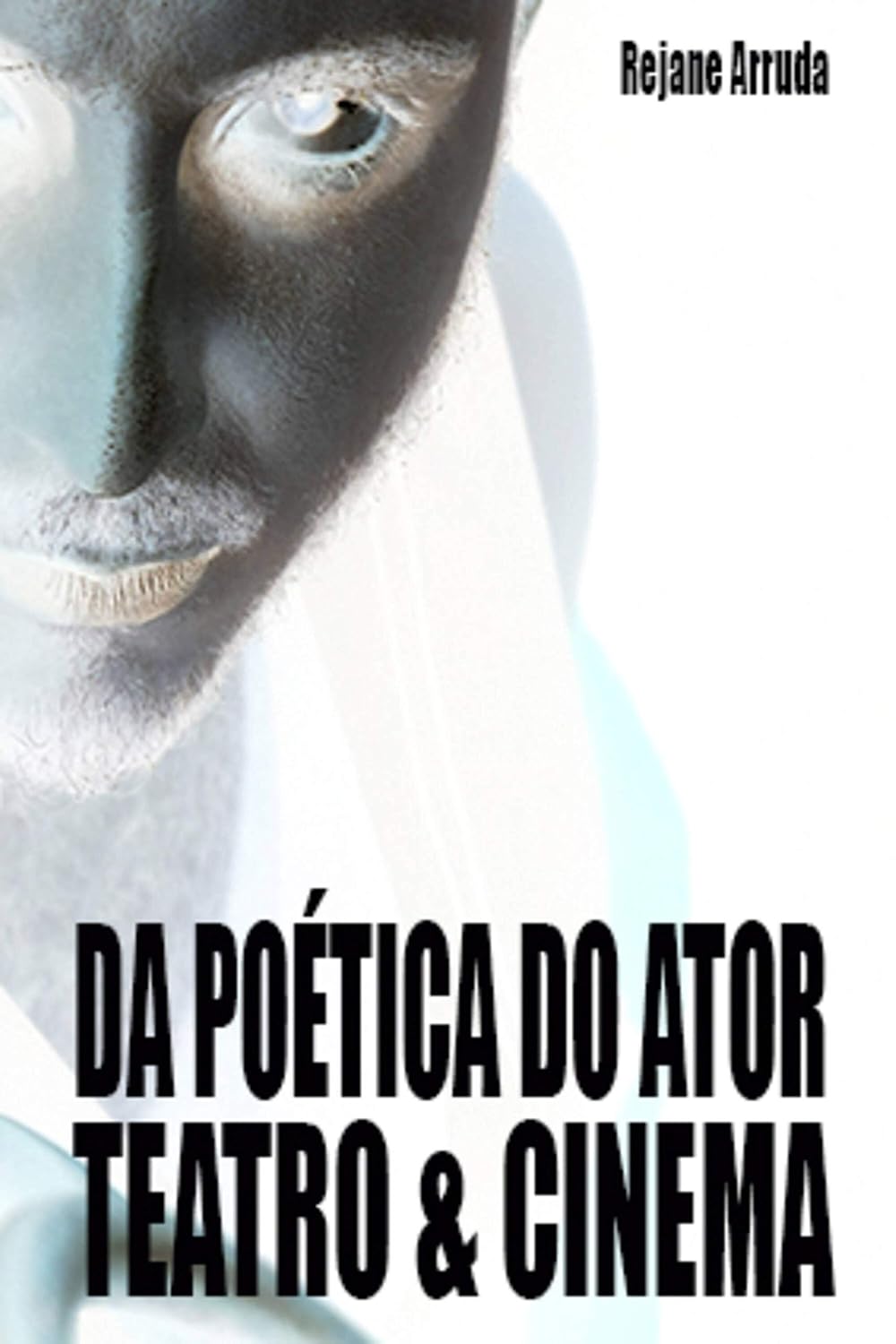 Da Poética do Ator: Teatro & Cinema baixar o livro de graça