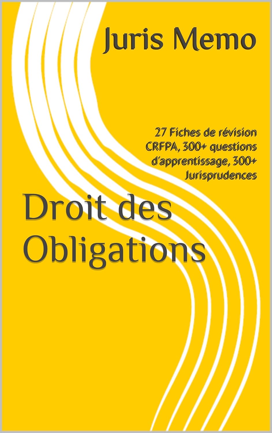 Droit des Obligations: 27 Fiches de révision CRFPA, 300+ questions d'apprentissage, 300+ Jurisprudences (Fiches révision CRFPA 2026) (French Edition) baixar o livro de graça