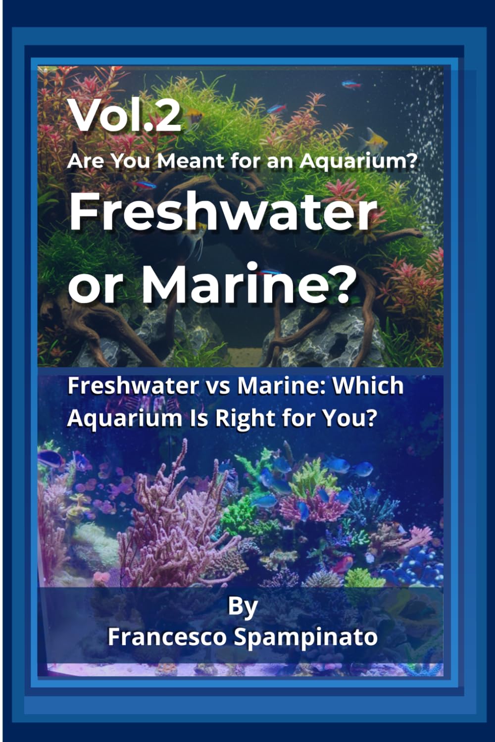 Freshwater or Marine ?: Freshwater vs Marine: Which Aquarium Is Right for you ? (Are you Meant for an Aquarium ?) baixar o livro de graça