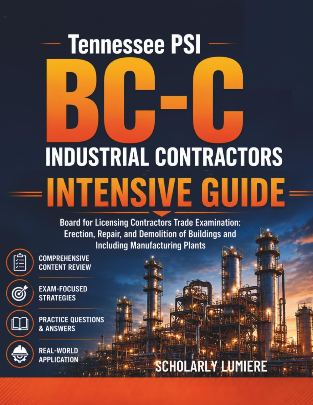 Tennessee PSI BC-C Industrial Contractors Intensive Guide: Board for Licensing Contractors Trade Examination Erection, Repair, and Demolition of Buildings and Including Manufacturing Plants baixar o livro de graça