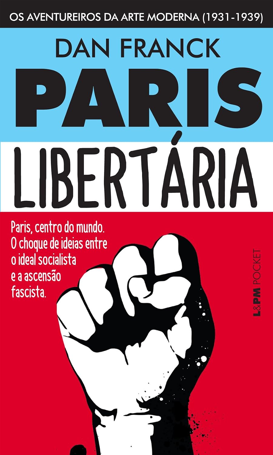 Paris Libertária: os Aventureiros da Arte Moderna (1931-1939) baixar o livro de graça