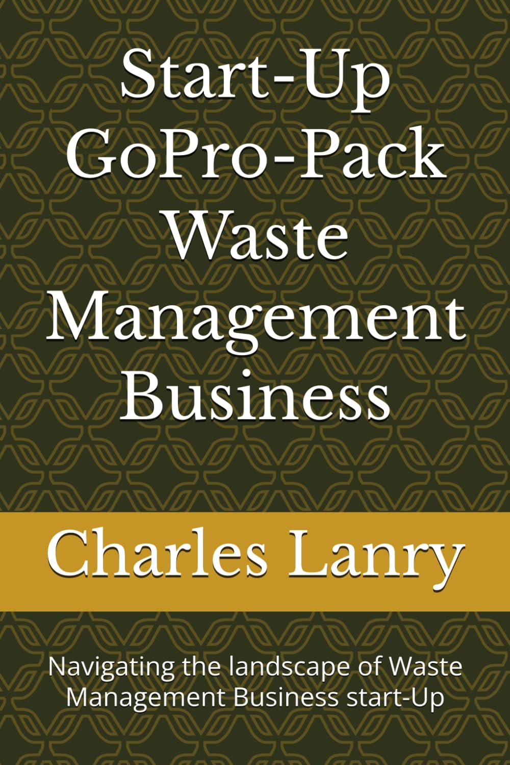 capítulo por capítulo baixar Start-Up GoPro-Pack Waste Management Business: Navigating the landscape of Waste Management Business start-Up
