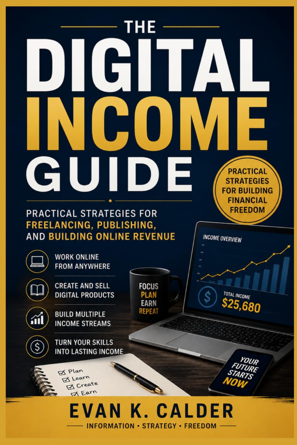The Digital Income Guide: Practical Strategies for Freelancing, Publishing, and Building Online Revenue baixar o livro de graça