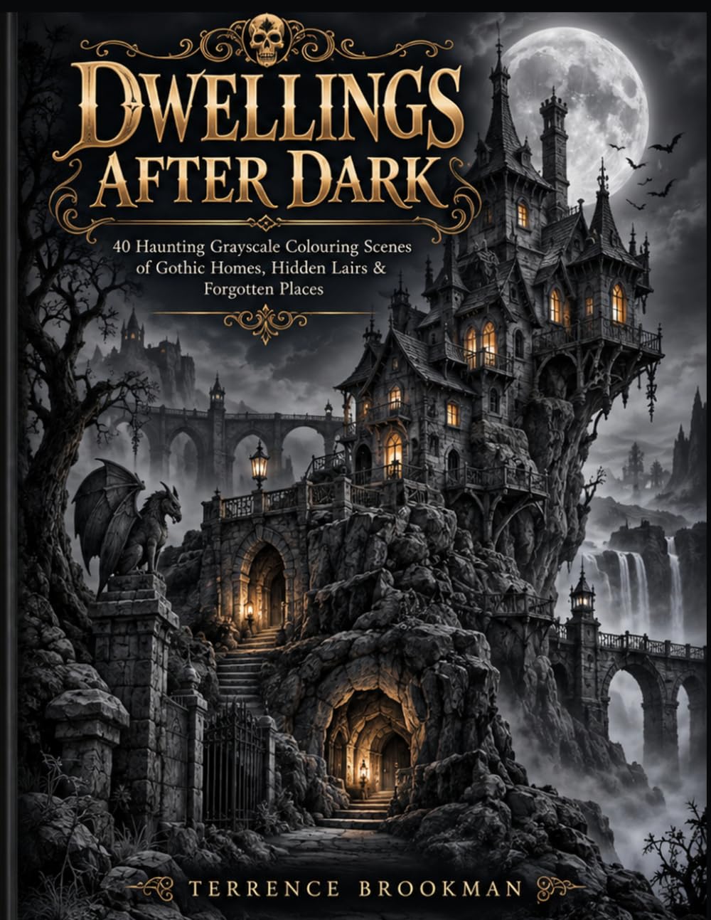ler totalmente Dwellings After Dark: 40 Haunting Grayscale Colouring Scenes of Gothic Homes, Hidden Lairs & Forgotten Places