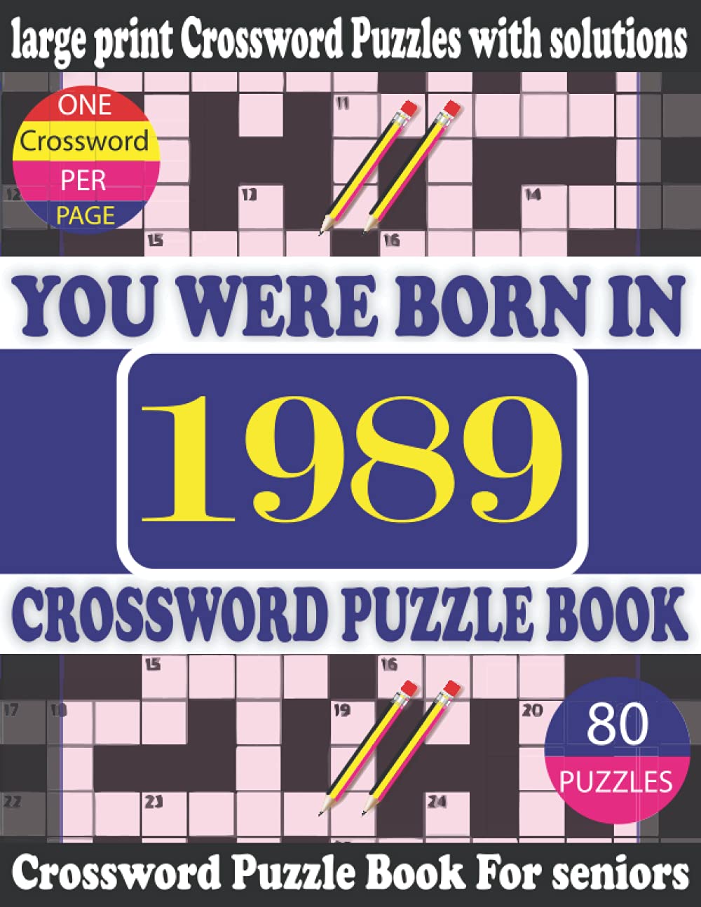 ler totalmente You Were Born in 1989: Crossword Puzzle Book: Crossword Games for Puzzle Fans & Exciting Crossword Puzzle Book for Adults With Solution