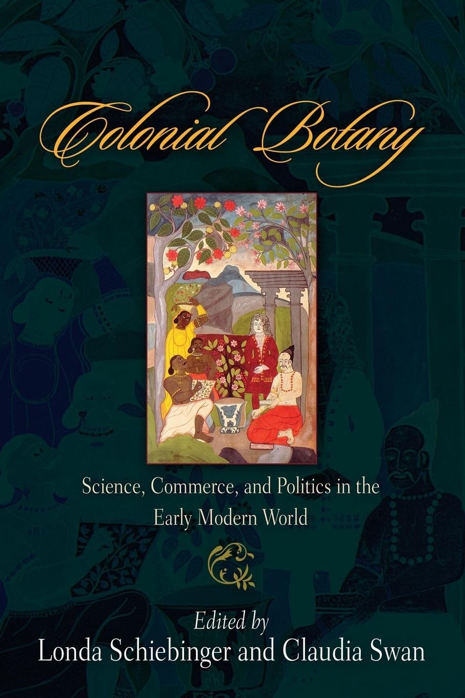 capítulo por capítulo baixar Colonial Botany: Science, Commerce, and Politics in the Early Modern World