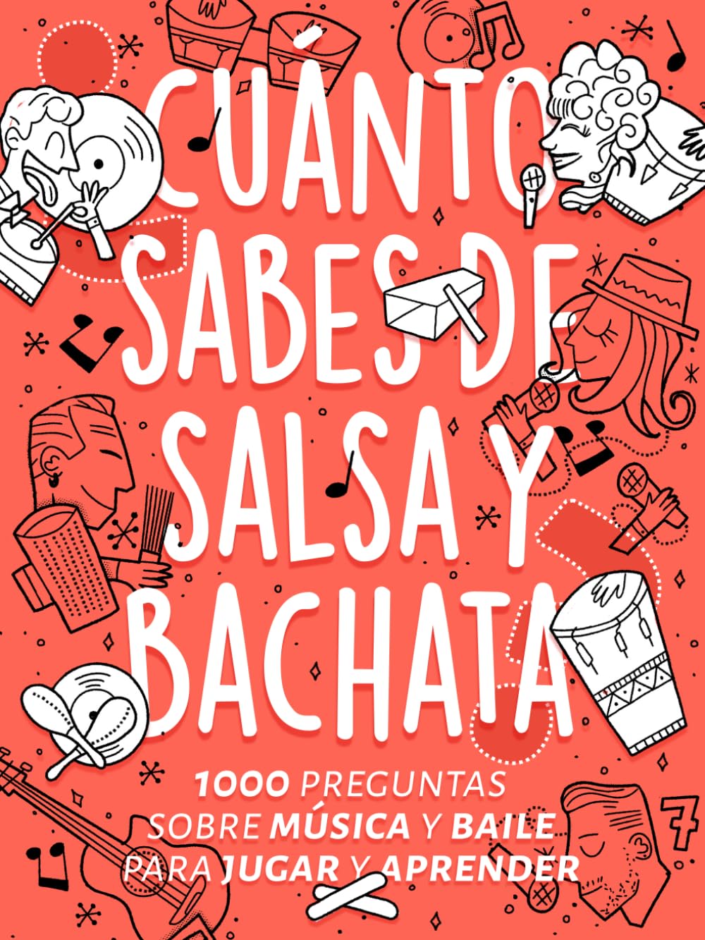 capítulo por capítulo baixar ¿Cuánto Sabes de Salsa y Bachata?: 1000 Preguntas sobre Música y Baile para Jugar y Aprender (Spanish Edition)