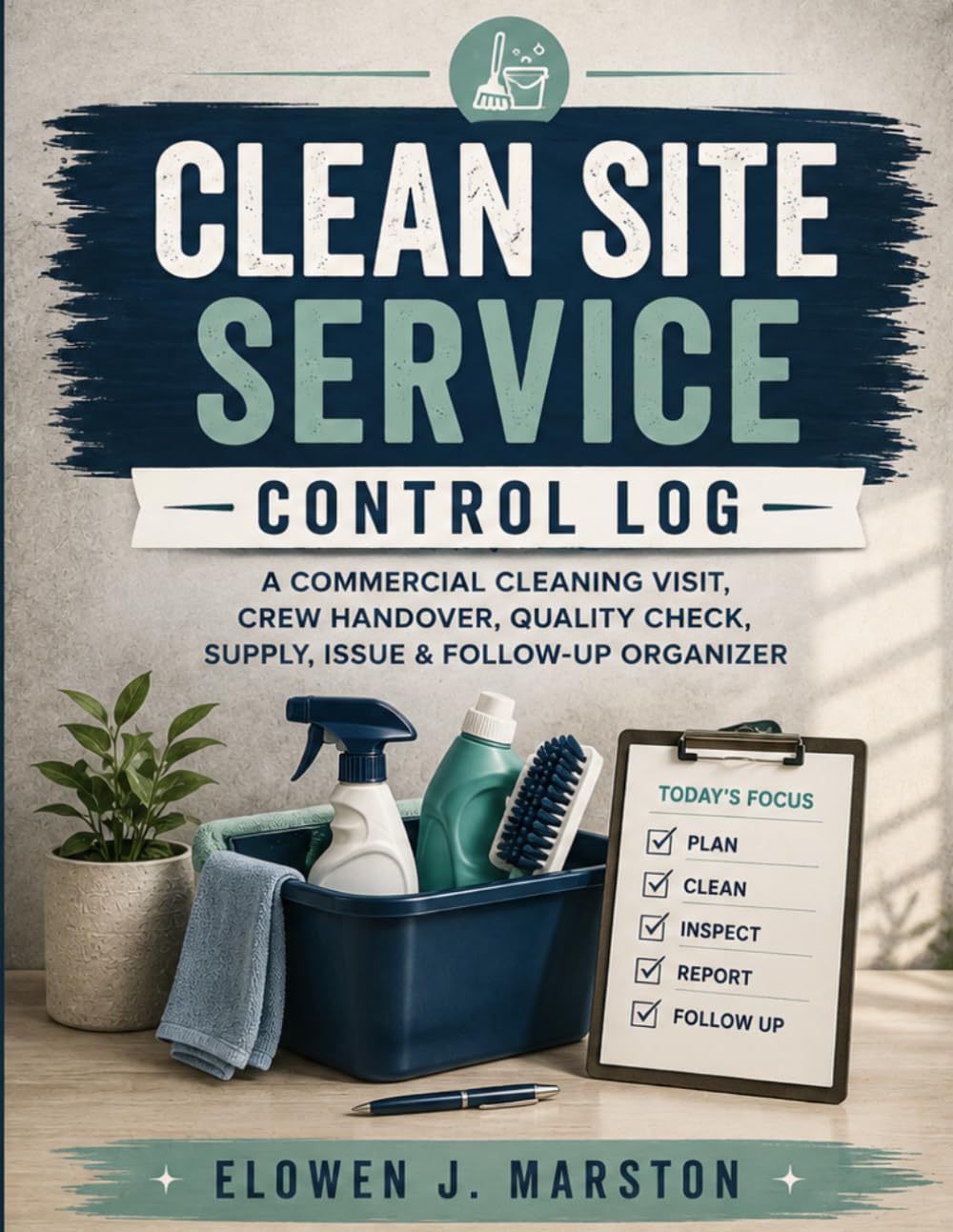 ler totalmente Clean Site Service Control Log: A Commercial Cleaning Visit, Crew Handover, Quality Check, Supply, Issue & Follow-Up Organizer