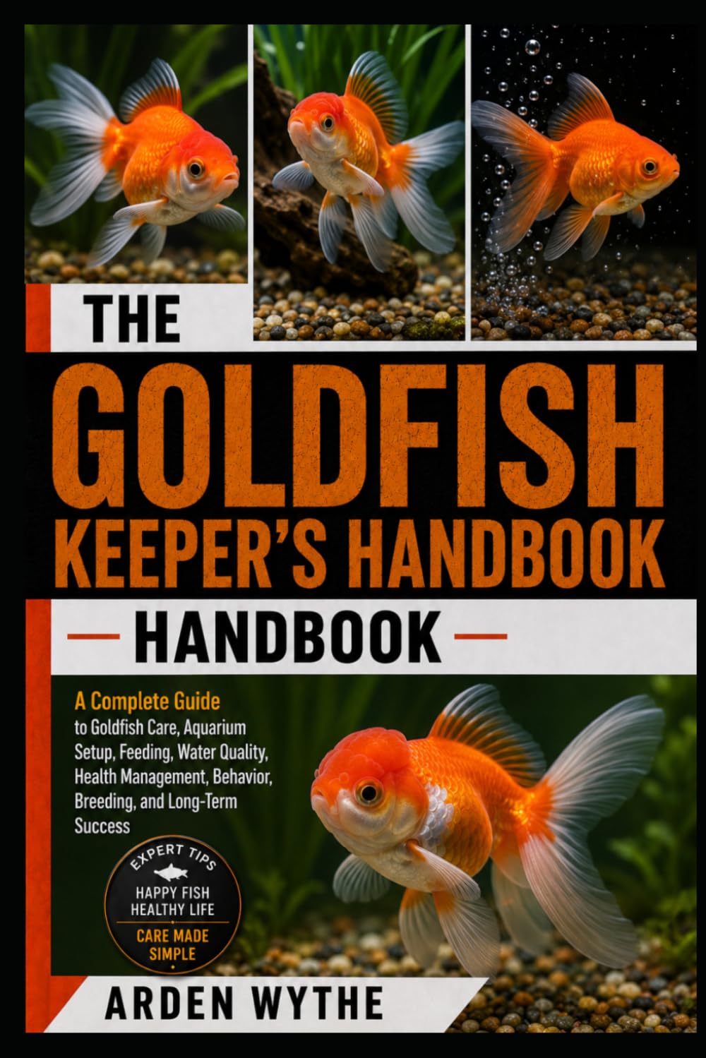 The Goldfish Keeper's Handbook: A Complete Guide to Goldfish Care, Aquarium Setup, Feeding, Water Quality, Health Management, Behavior, Breeding, and Long-Term Success baixar livro de graça
