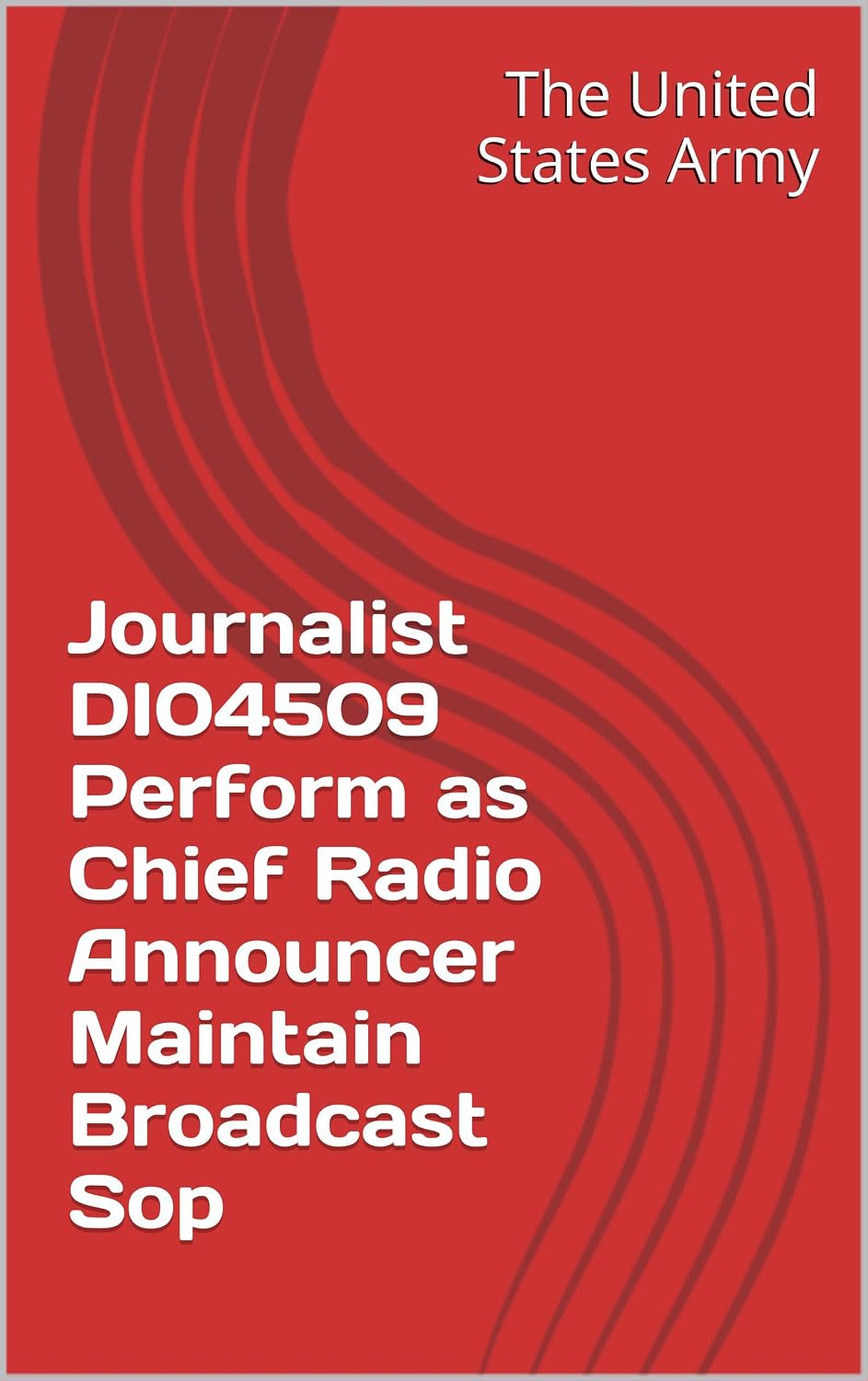 Journalist DI04509 Perform as Chief Radio Announcer Maintain Broadcast Sop (English Edition) baixar o livro de graça