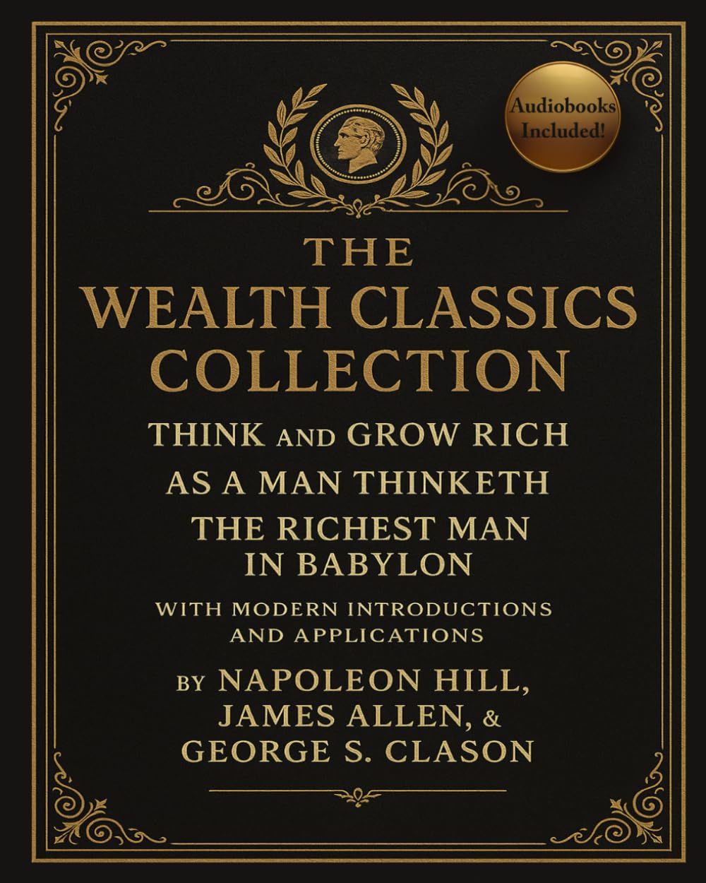 capítulo por capítulo baixar The Wealth Classics Collection: Think and Grow Rich, As a Man Thinketh, and The Richest Man in Babylon with Modern Introductions and Applications