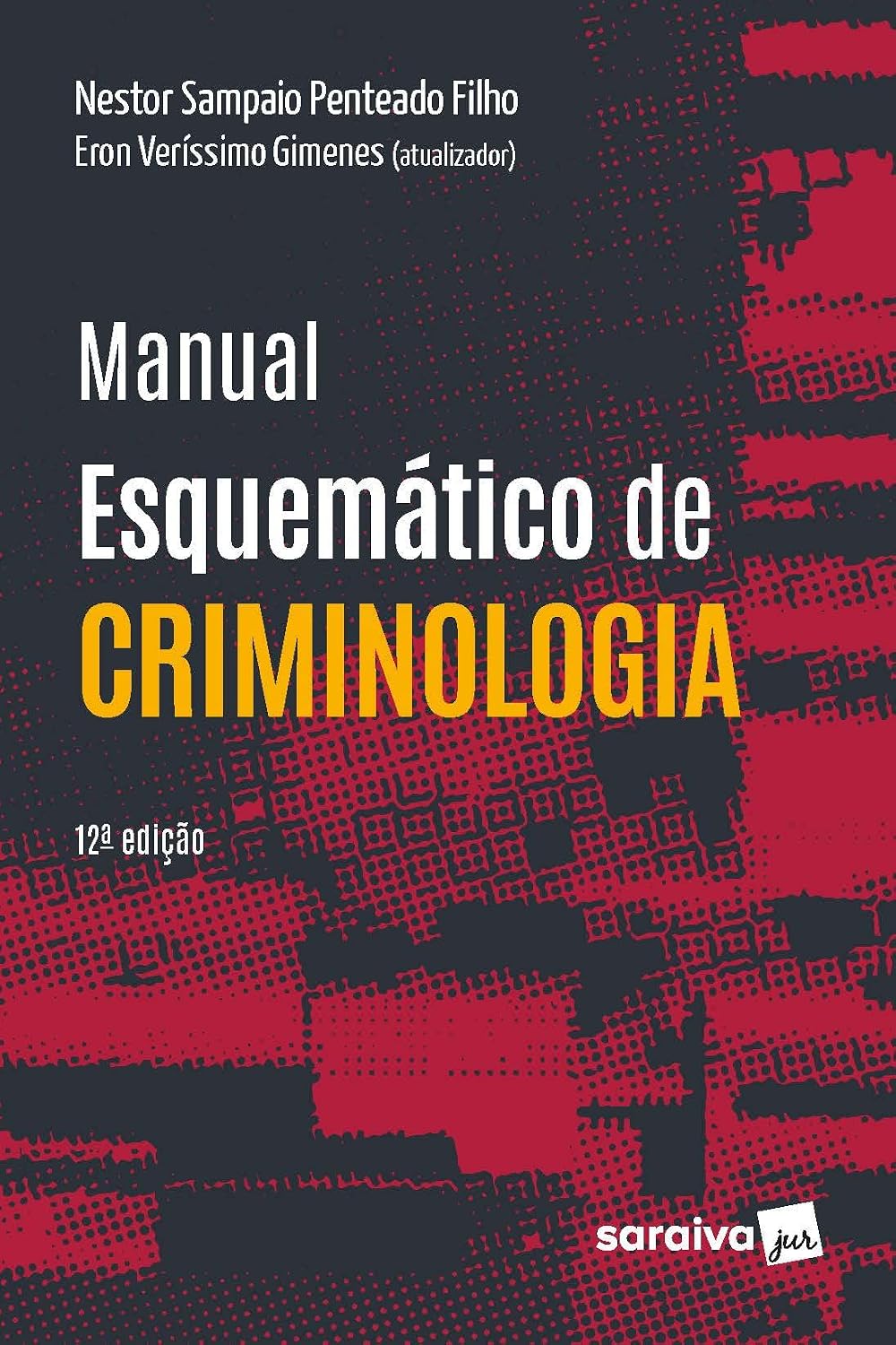 Manual Esquemático de Criminologia - 12ª edição 2022 baixar livro de graça